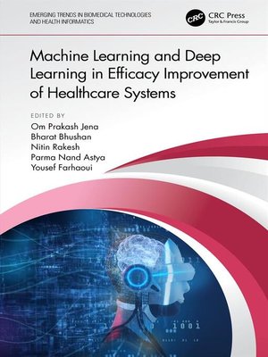 cover image of Machine Learning and Deep Learning in Efficacy Improvement of Healthcare Systems